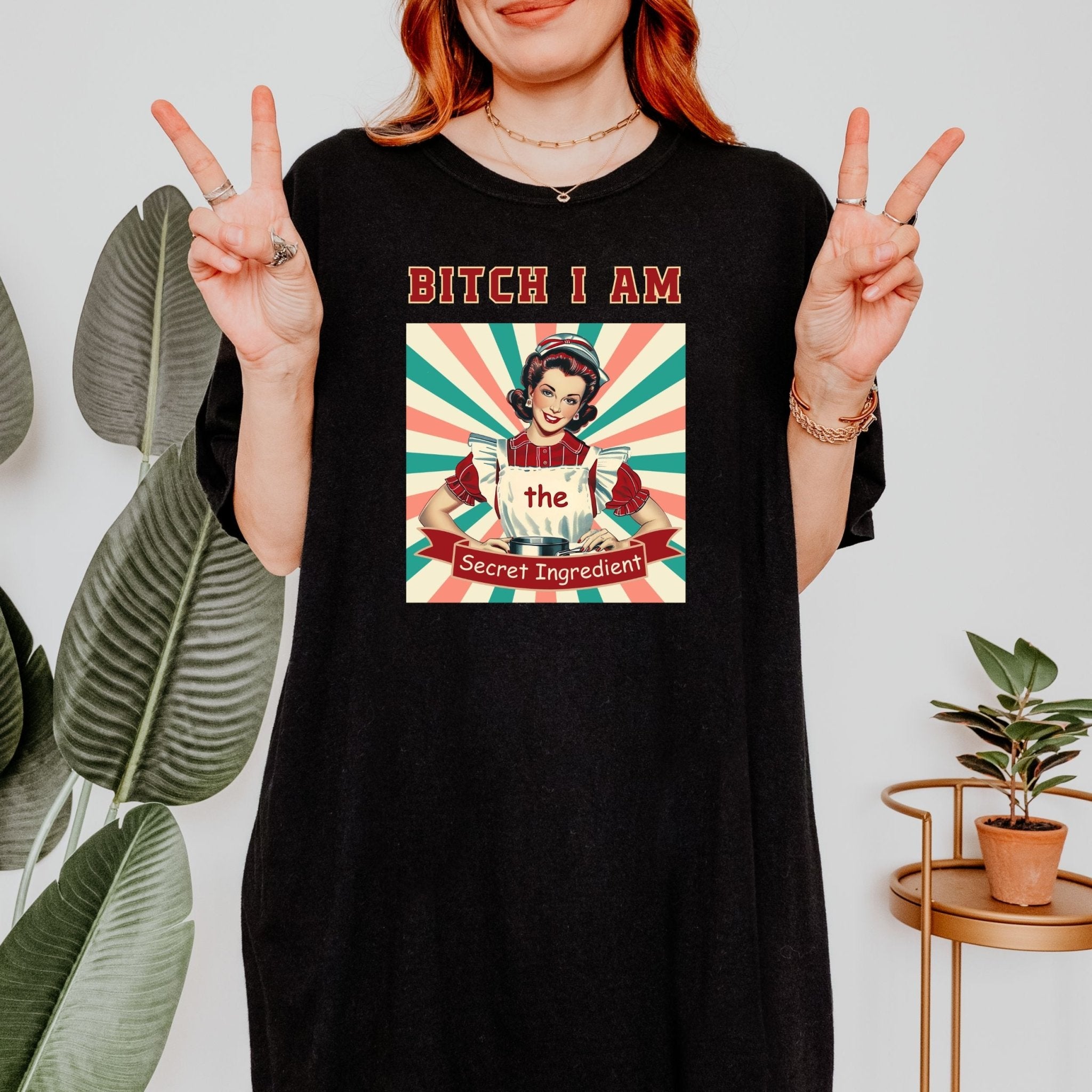 1950s Funny Pin - Up T-Shirt, Bitch I Am the Secret Ingredient Tee - Craig Michael Design
