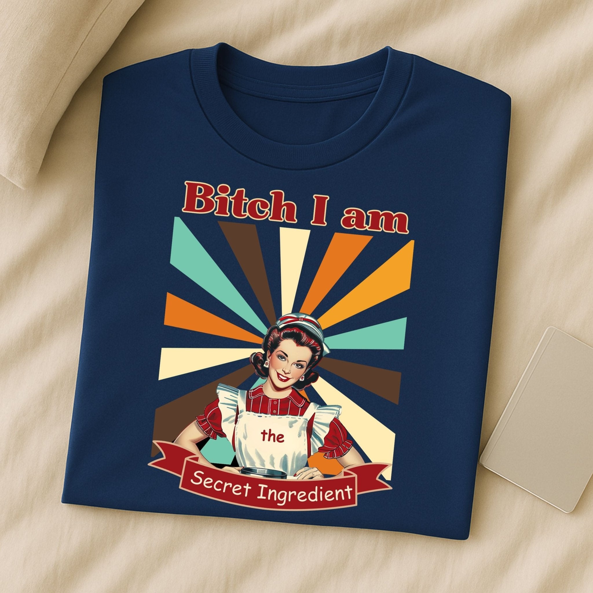1950s Funny Pin - Up T-Shirt, Bitch I Am the Secret Ingredient Tee - Craig Michael Design