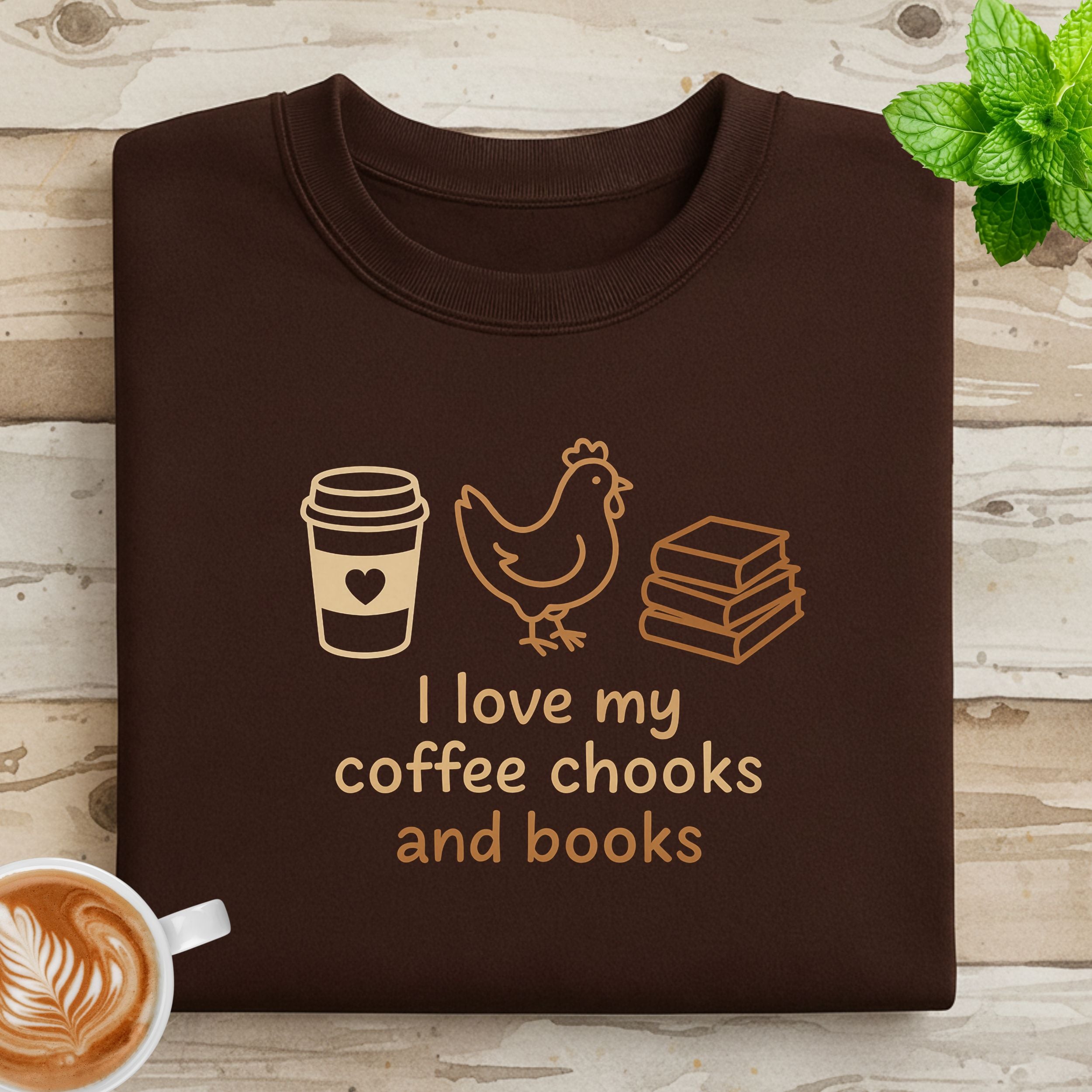 I Love My Coffee Chooks and Books Sweatshirt