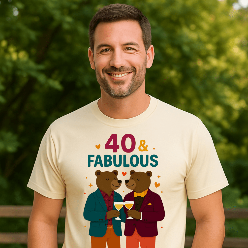 40 & Fabulous Gay Bear Tee, Funny 40th Birthday Shirt for Him, LGBTQ Couple T-Shirt - Craig Michael Design