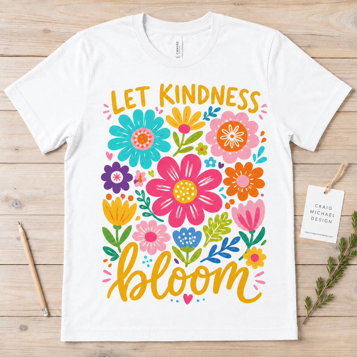 Let Kindness Bloom — Wildflower Days Tee
