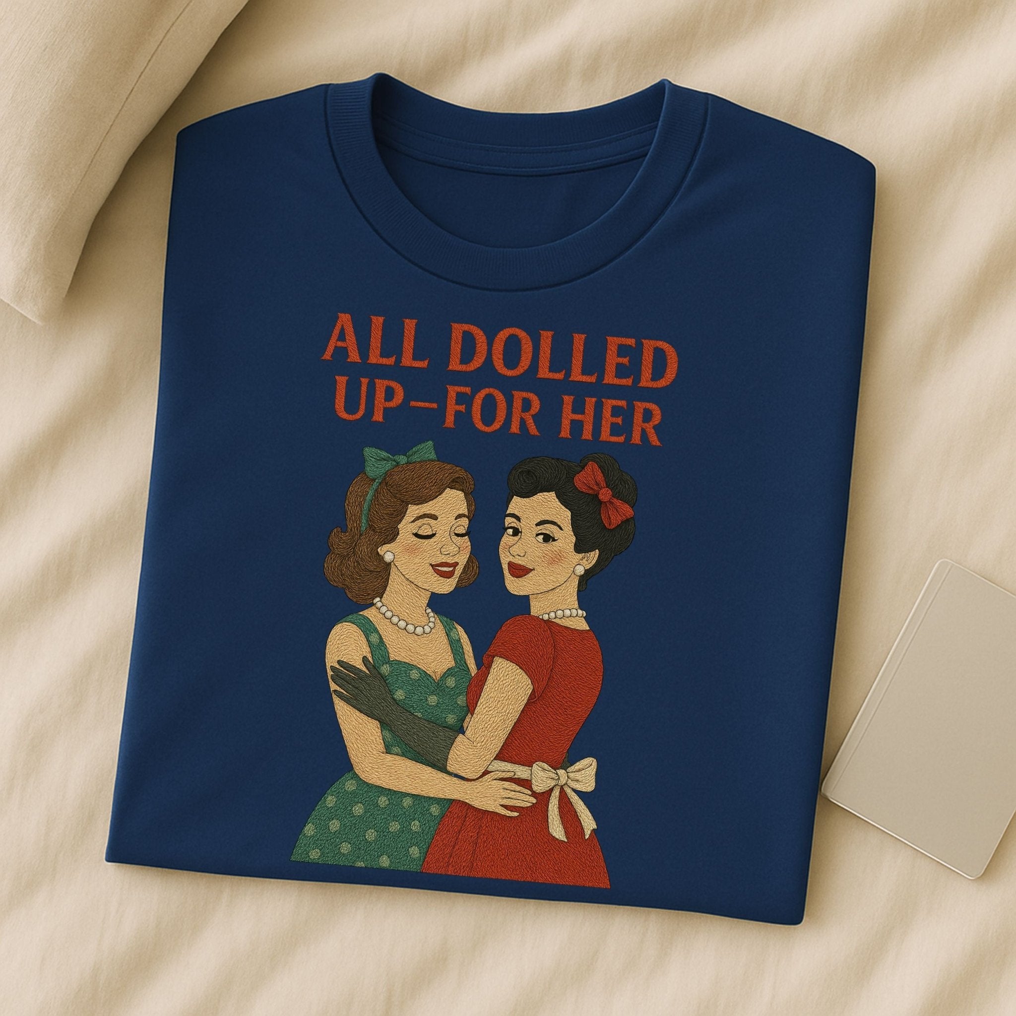 All Dolled Up for Her – 1950s Lesbian T-Shirt, High Femme Vintage Gift - Craig Michael Design
