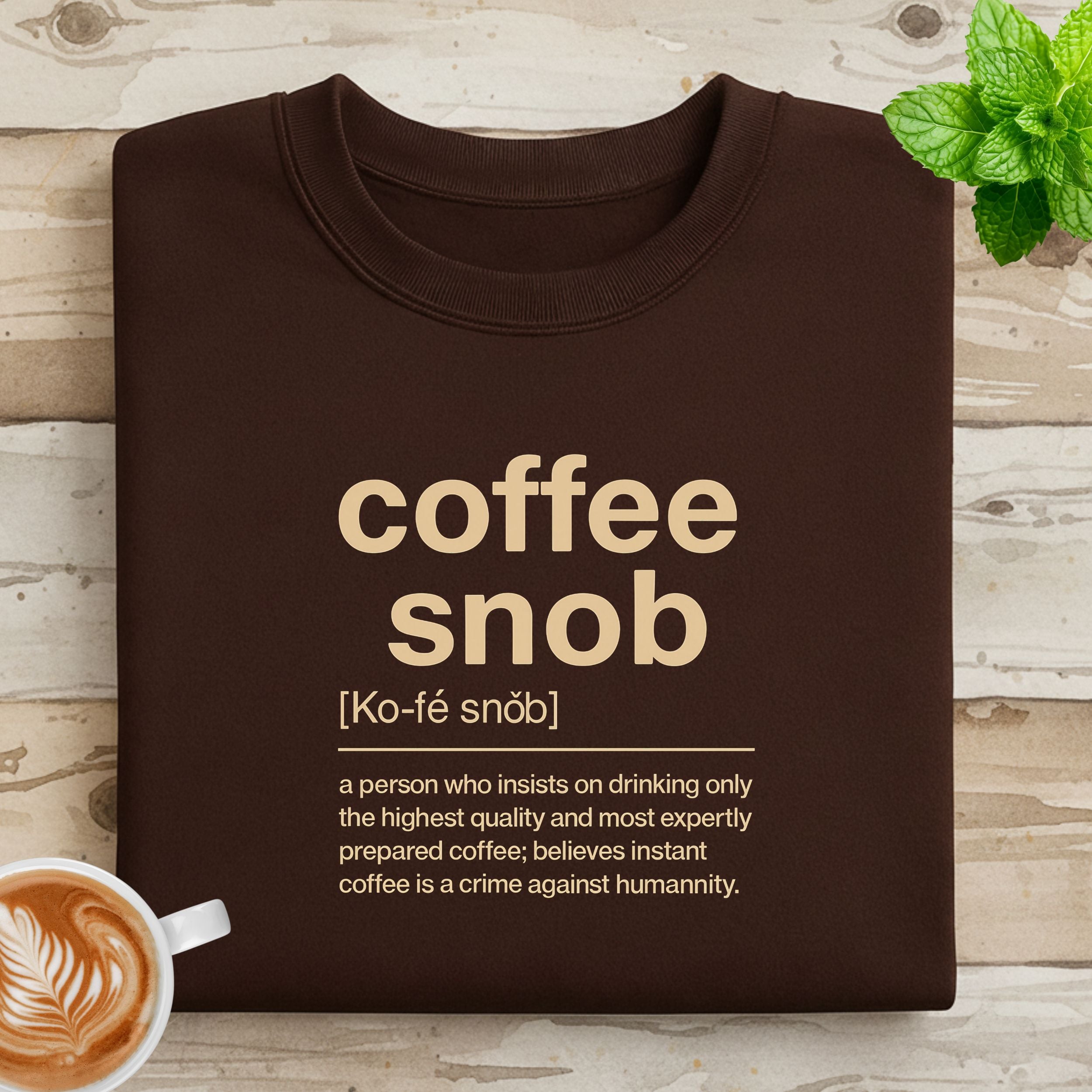 Coffee Snob Graphic Sweatshirt for Coffee Lovers