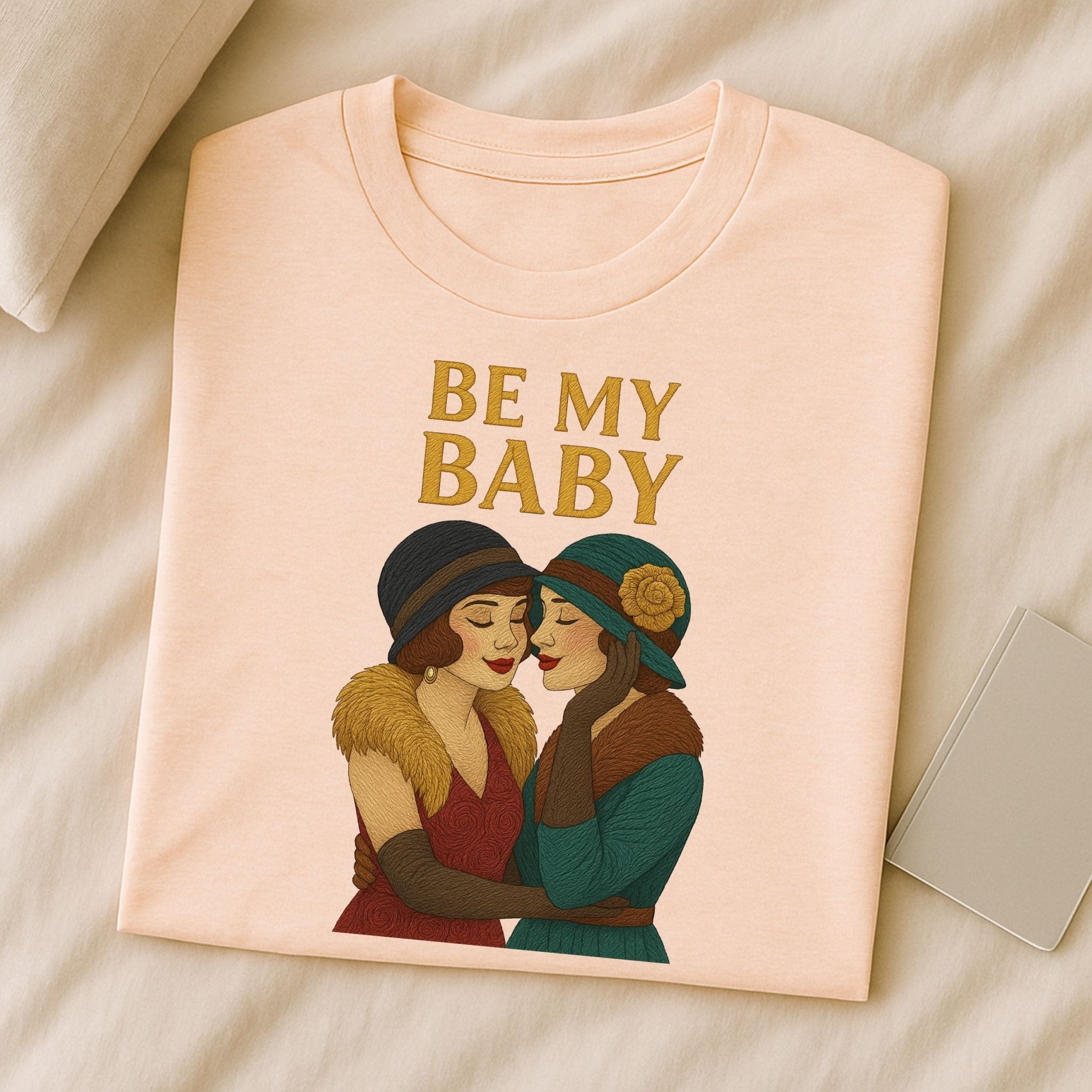 Be My Baby – 1920s Lesbian Love T-Shirt, Vintage Romantic Gift - Craig Michael Design