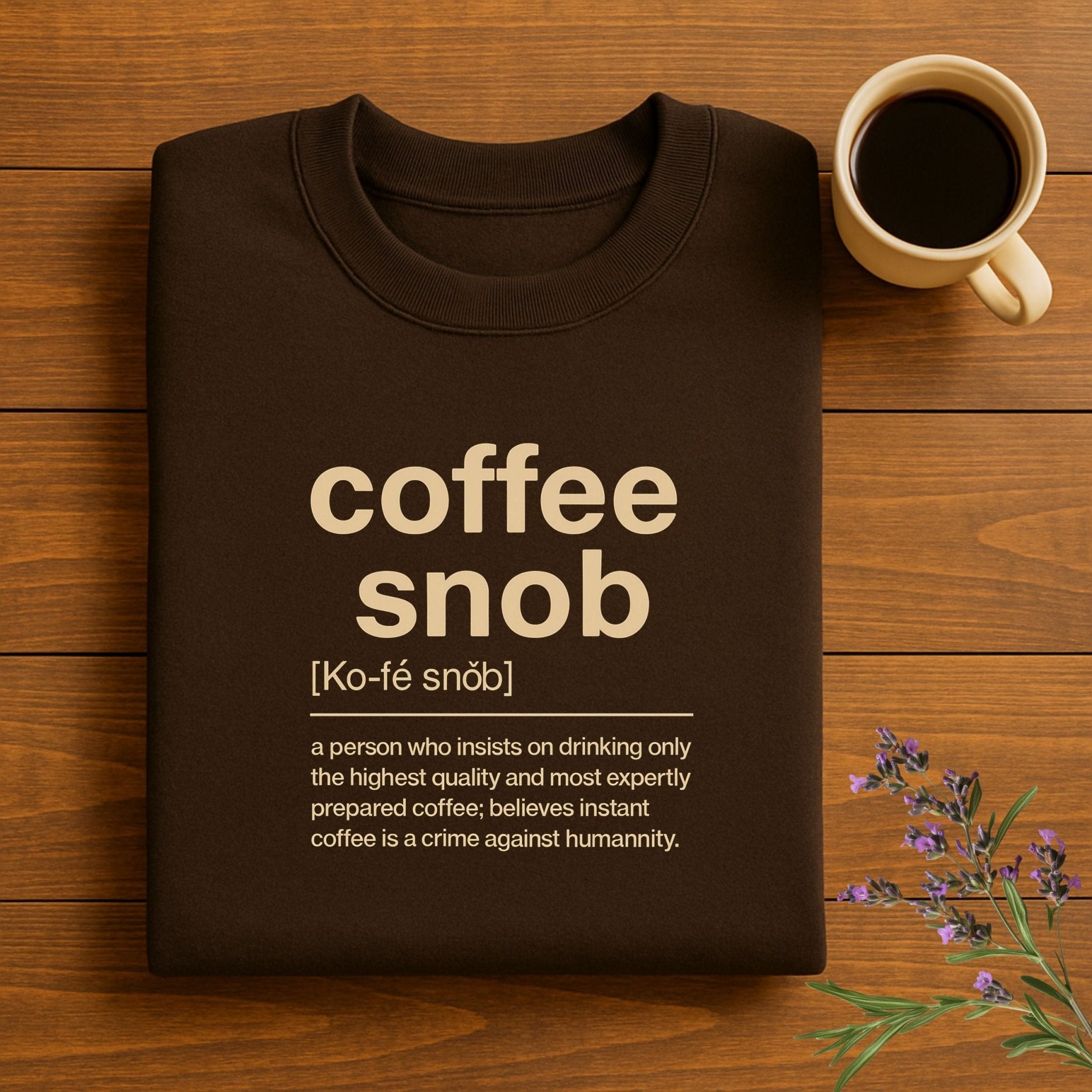 Coffee Snob Sweatshirt - Craig Michael Design