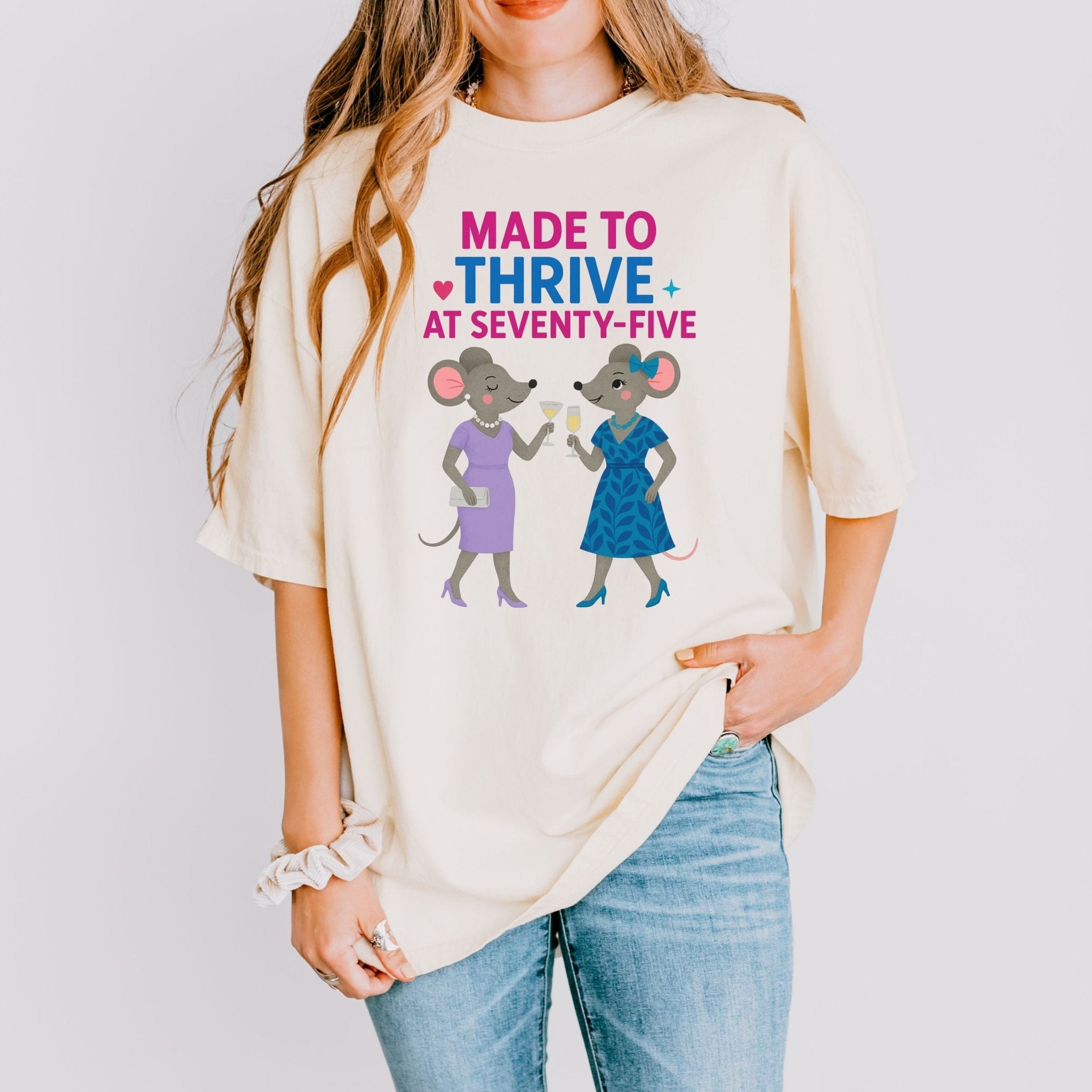 Comfort Colors 1717 Shirt, Made to Thrive at Seventy - Five Tee, 75th Birthday Gift for Lesbian Partner - Craig Michael Design