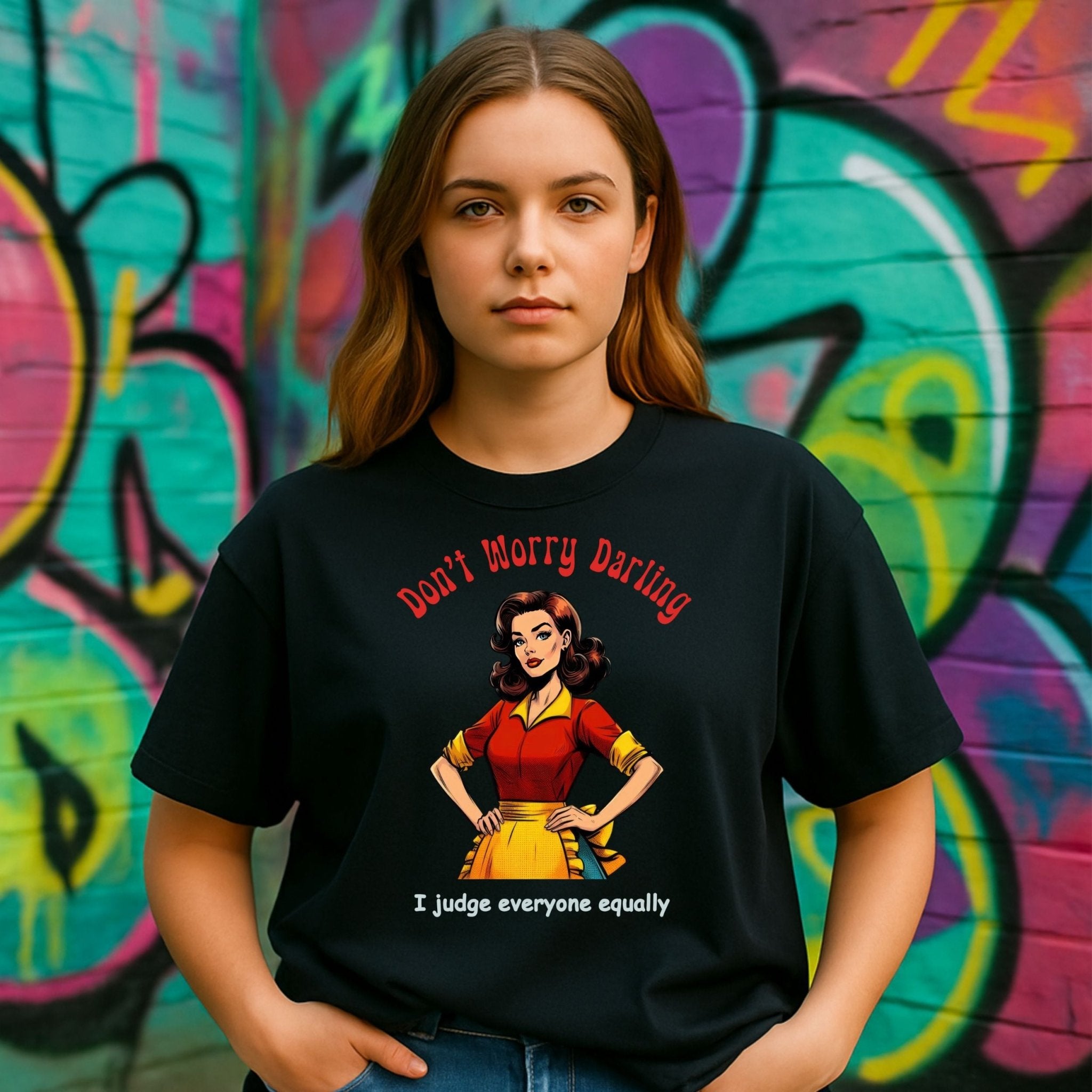Funny Retro Judgy T-Shirt, 1950s Pin - Up Style Women’s Tee, Sarcastic Vintage Graphic Shirt, Don’t Worry Darling Quote Top - Craig Michael Design