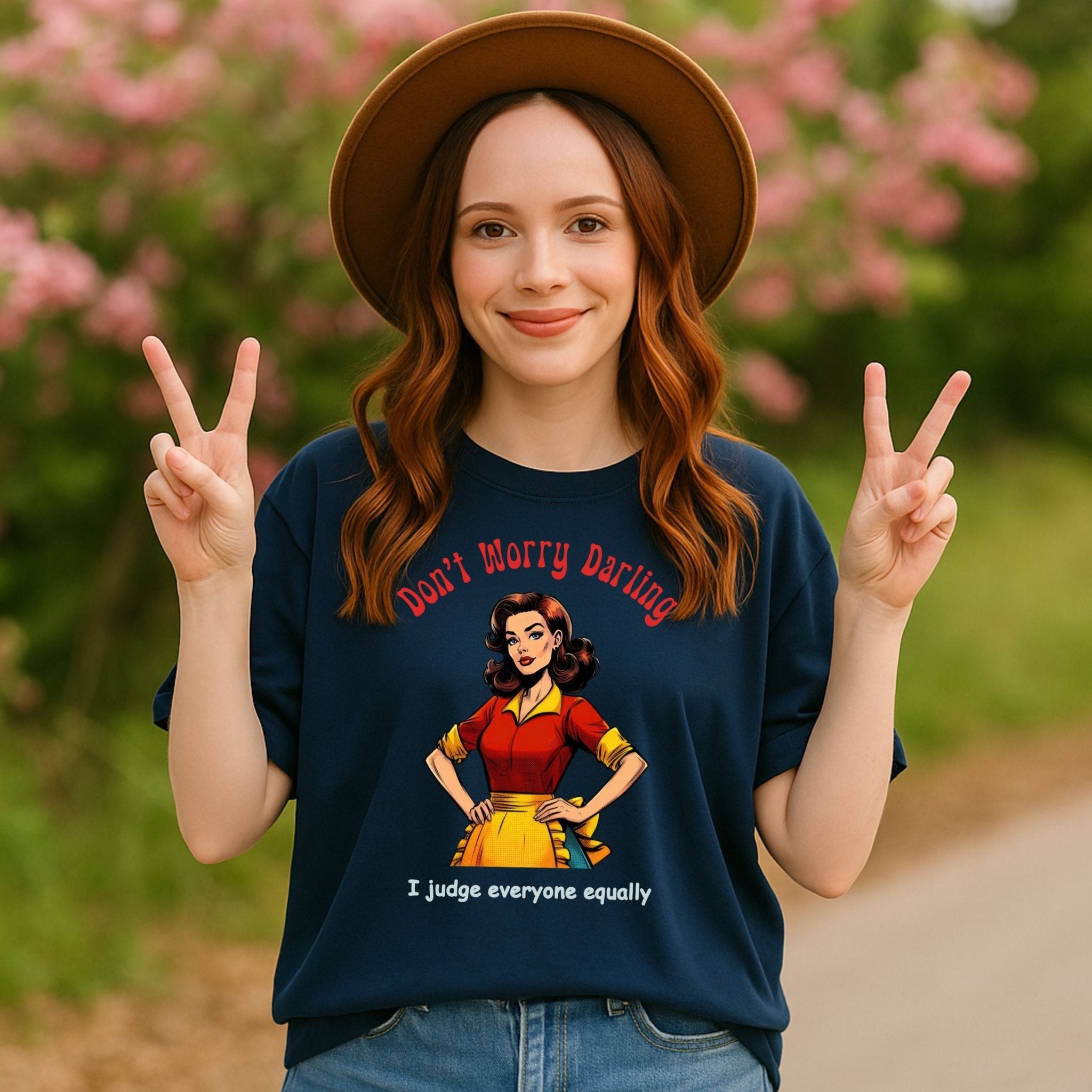 Funny Retro Judgy T-Shirt, 1950s Pin - Up Style Women’s Tee, Sarcastic Vintage Graphic Shirt, Don’t Worry Darling Quote Top - Craig Michael Design