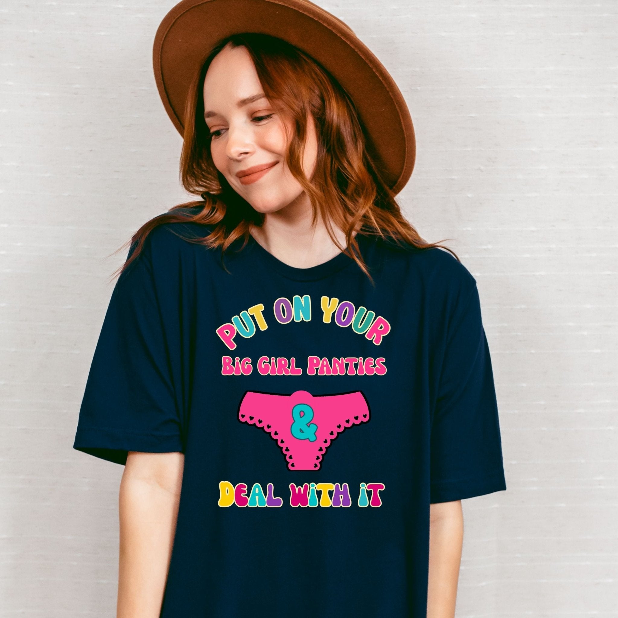 Funny Women’s T-Shirt, Retro Graphic Tee For Her,'Put on your big girl panties and deal with it' - Craig Michael Design