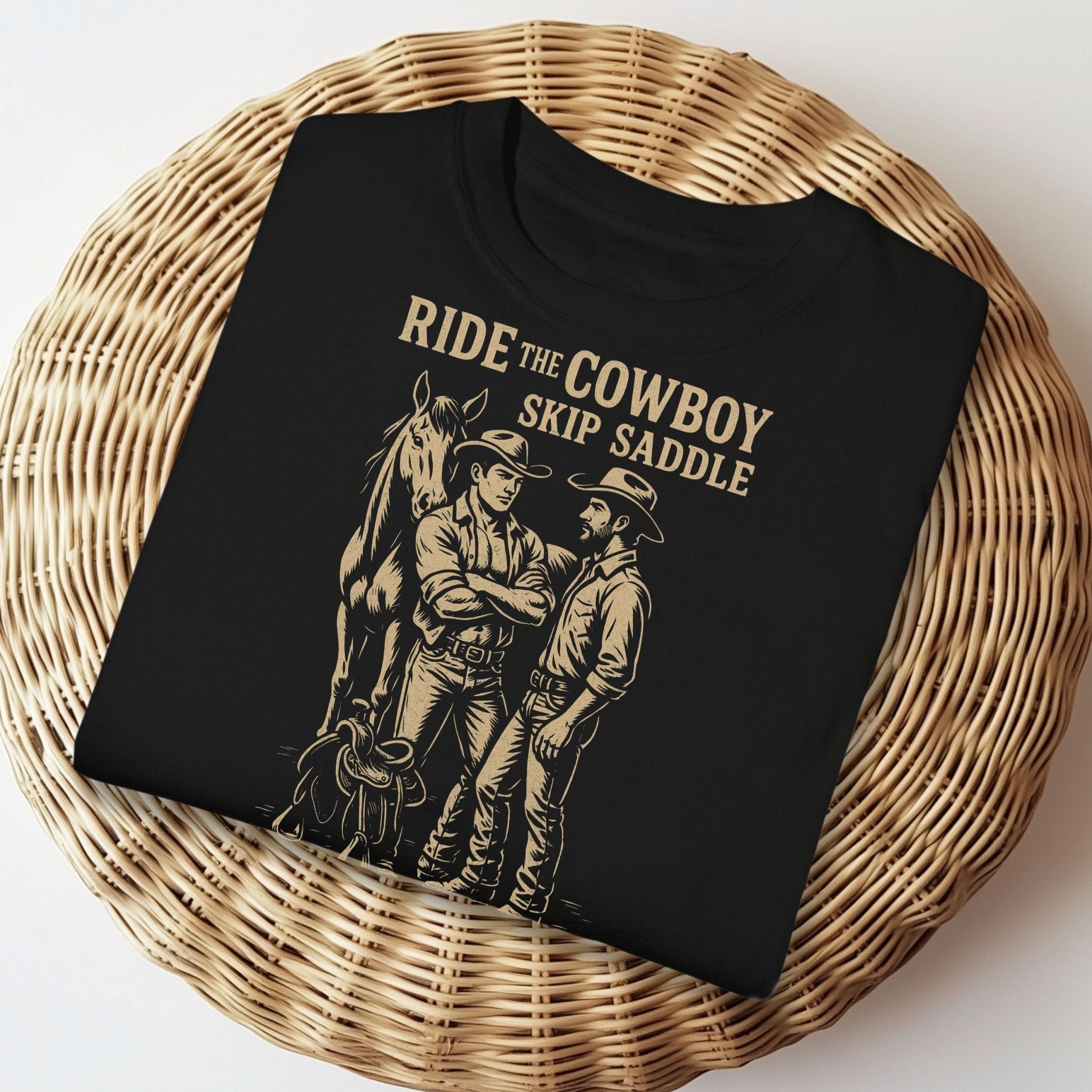 Gay Cowboy Shirt, Funny Mlm Pride Tee, 'Ride the Cowboy Skip the Saddle' - Craig Michael Design