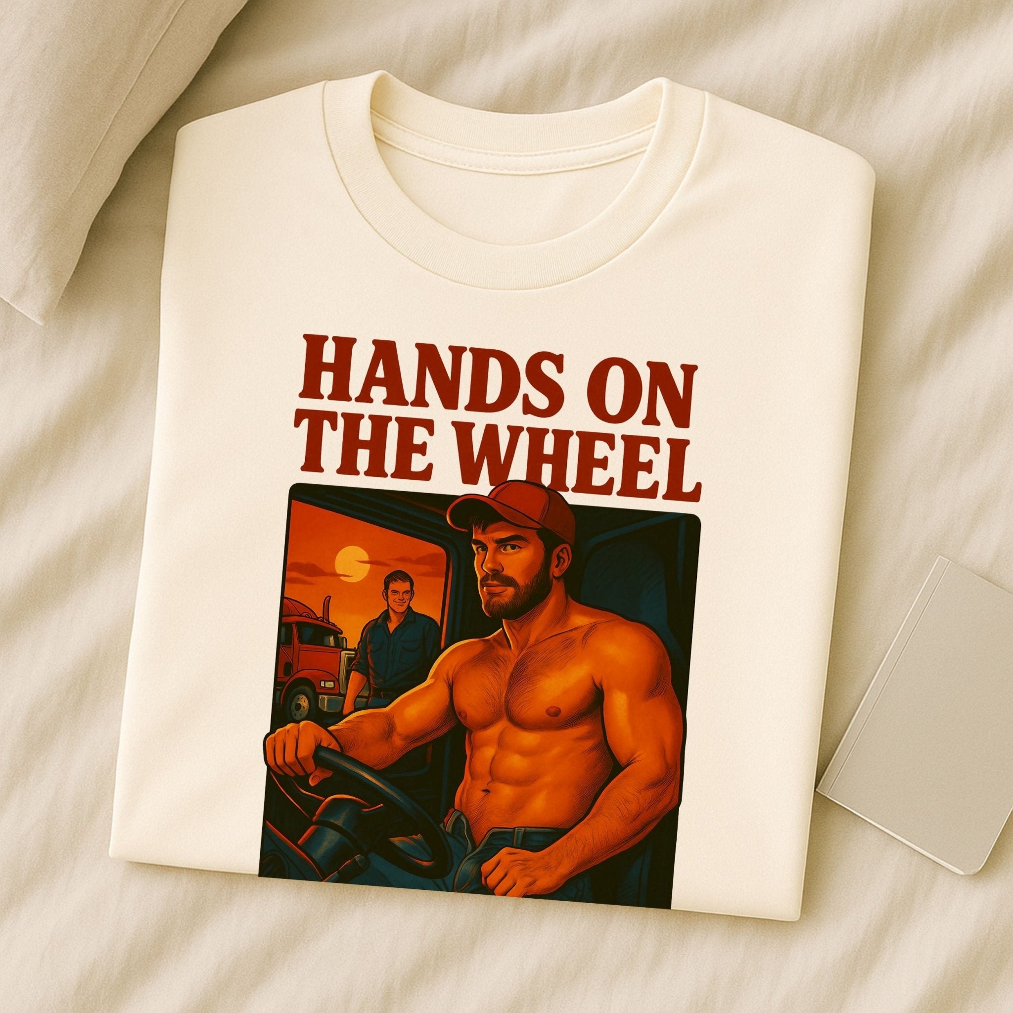 Gay Trucker Shirt — Bold Daddy T-Shirt, Sultry Semi Cab Top for Him, Hands on the Wheel - Craig Michael Design