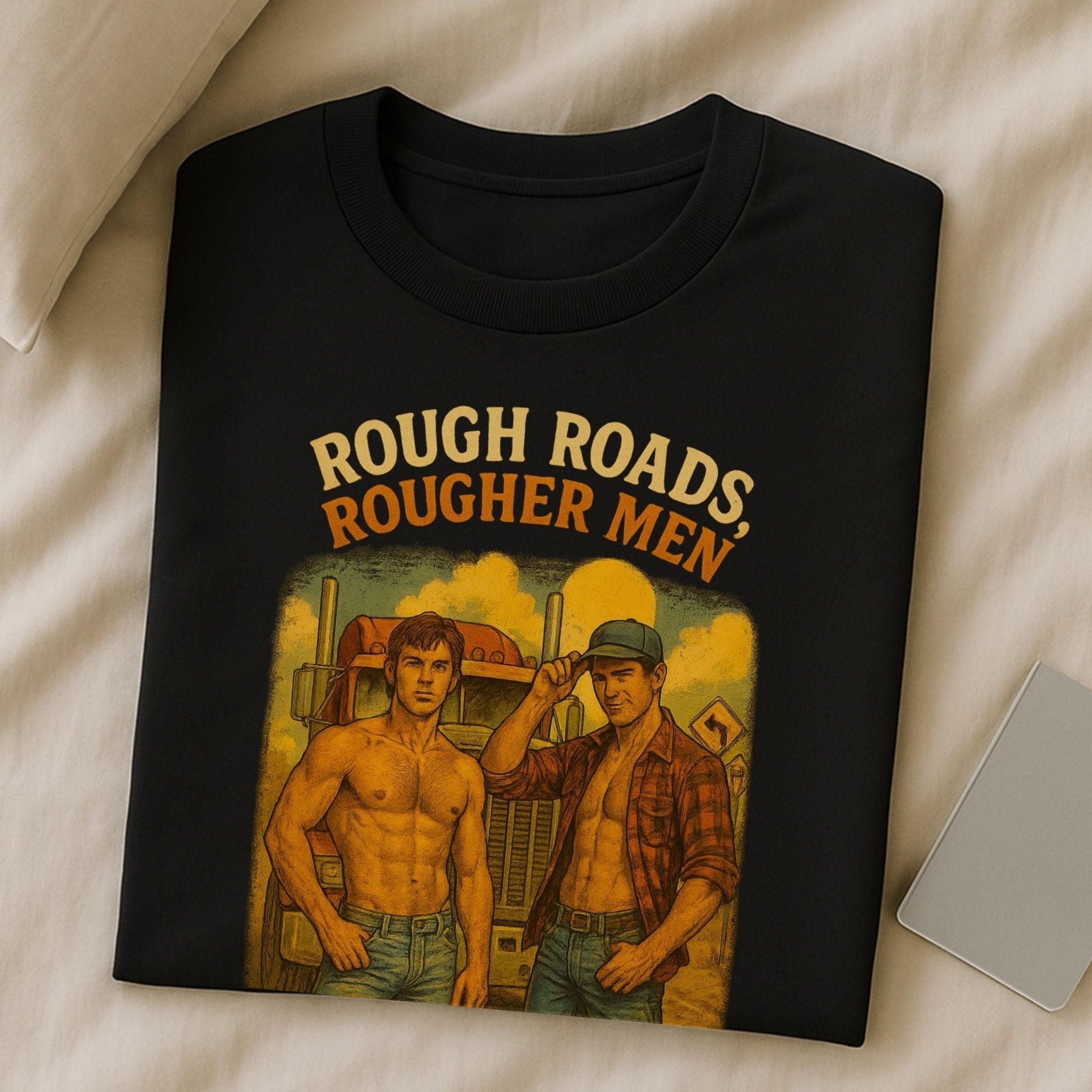 Gay Trucker Shirt — Rough Ride Daddy Tee, Muscle Fetish Top, Rough Roads Rougher Men - Craig Michael Design