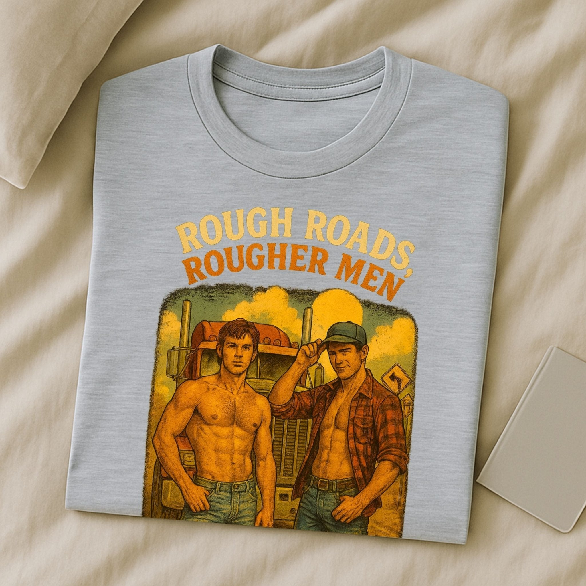 Gay Trucker Shirt — Rough Ride Daddy Tee, Muscle Fetish Top, Rough Roads Rougher Men - Craig Michael Design