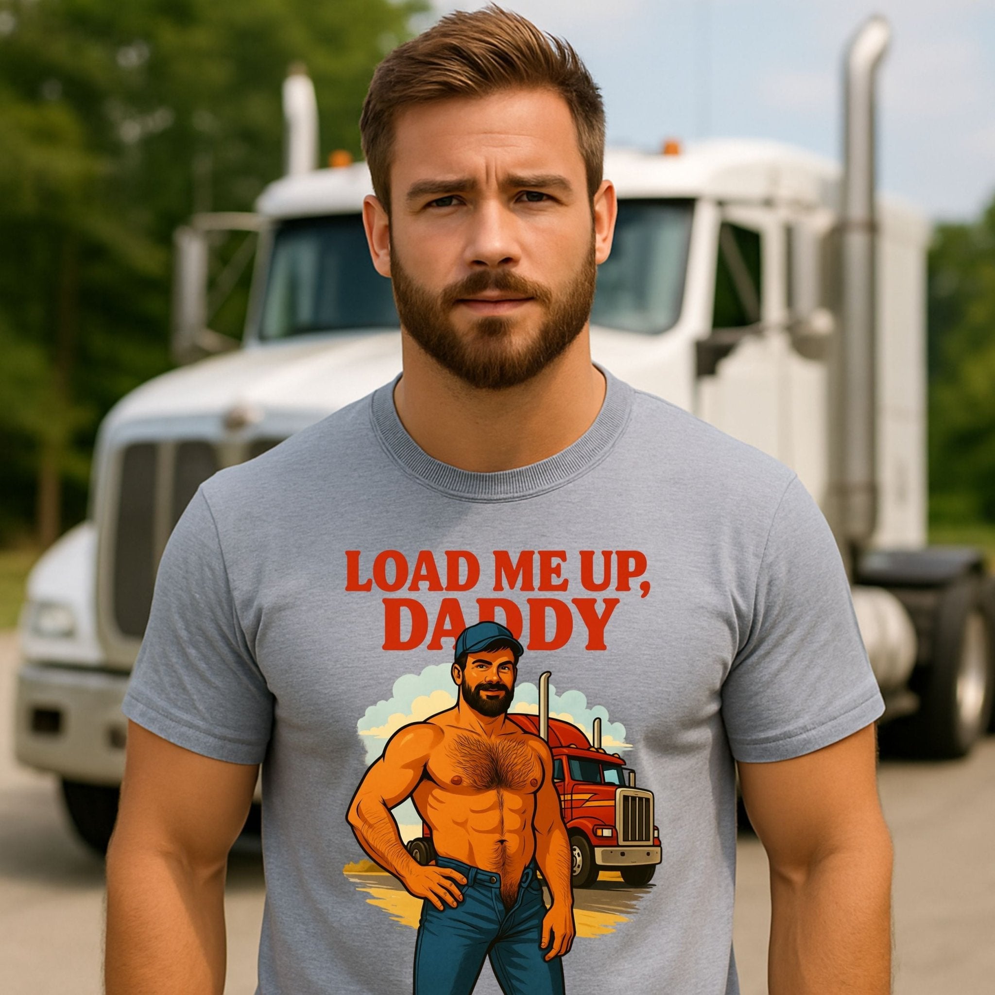 Gay Trucker Shirt — Sexy Daddy Load Tee for Him, Muscle Cab Fantasy Top, Load Me Up Daddy T-Shirt - Craig Michael Design