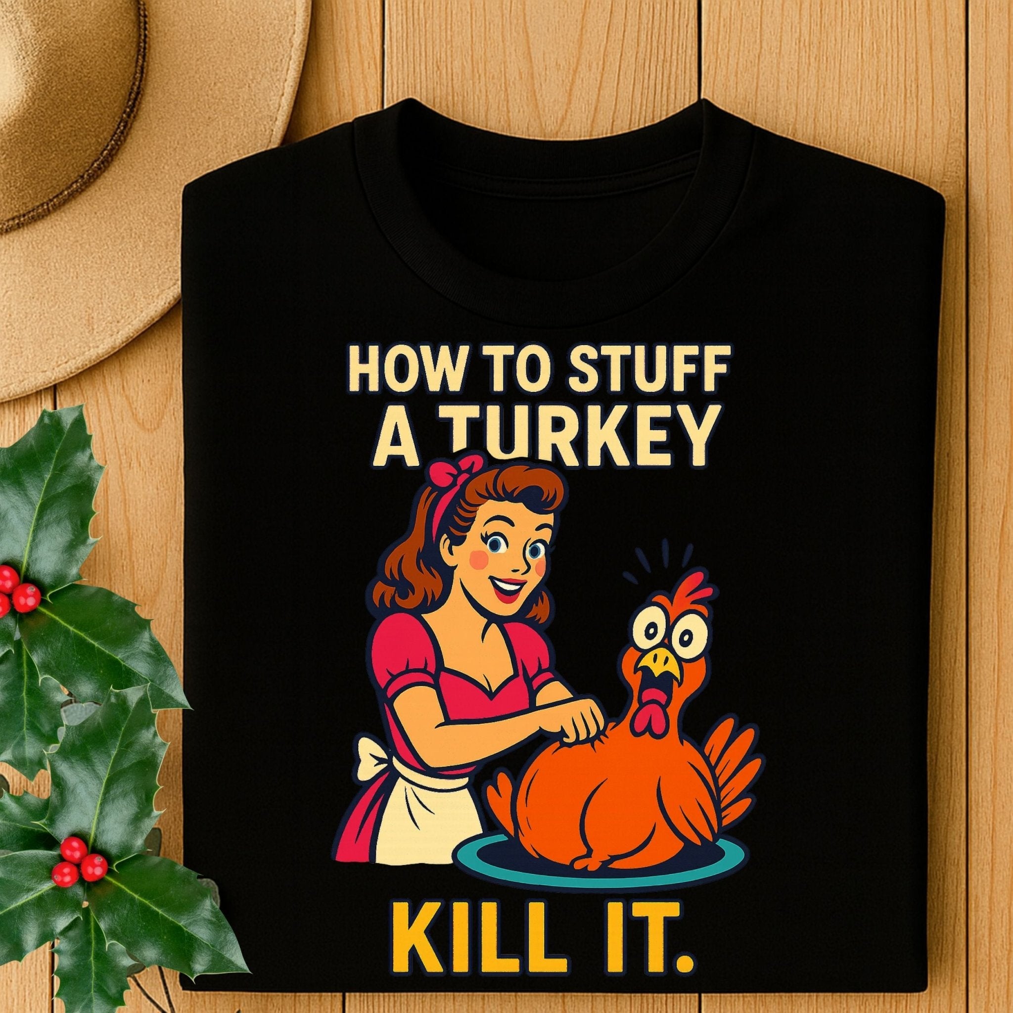 How to Stuff a Turkey Shirt, Funny Retro Christmas T-Shirt - Craig Michael Design