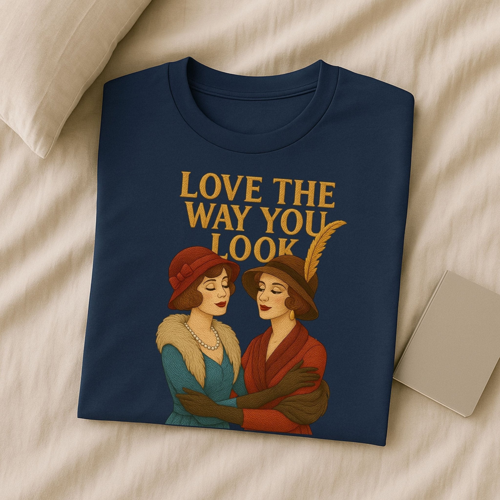 Love the Way You Look – 1920s Lesbian Romance T-Shirt, Vintage Gift for Her - Craig Michael Design