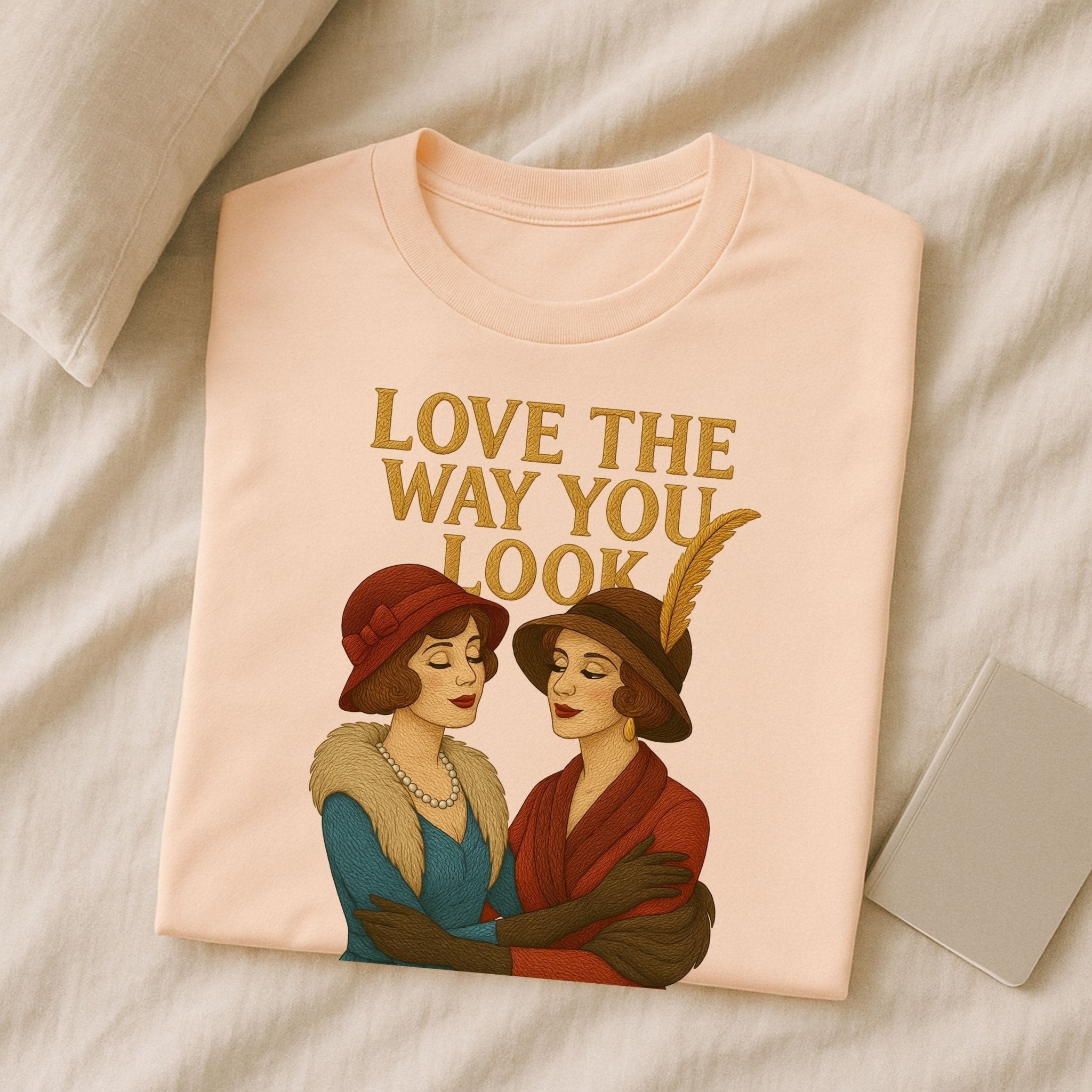 Love the Way You Look – 1920s Lesbian Romance T-Shirt, Vintage Gift for Her - Craig Michael Design
