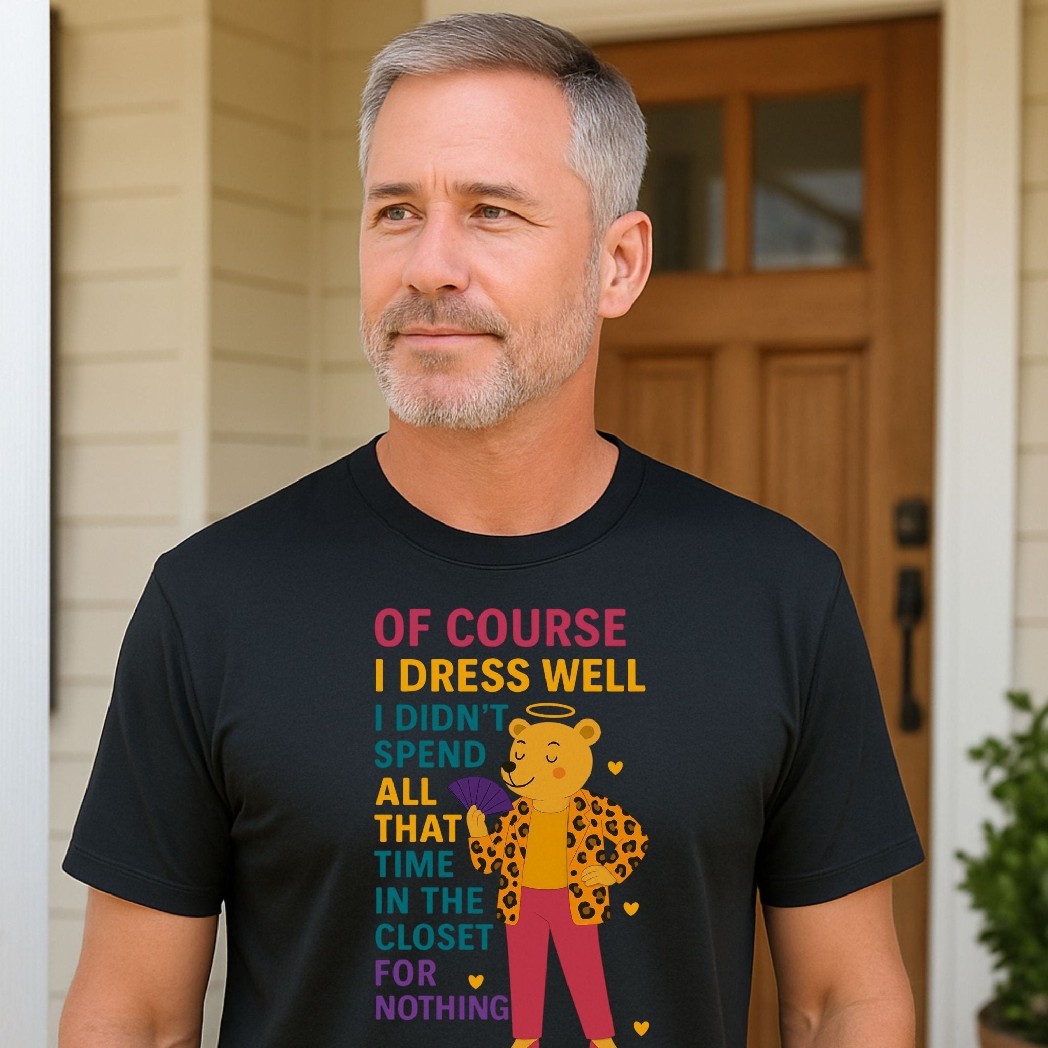 Of Course I Dress Well Shirt, Funny Gay Bear T-Shirt, Embroidered Style LGBTQ Pride Outfit - Craig Michael Design
