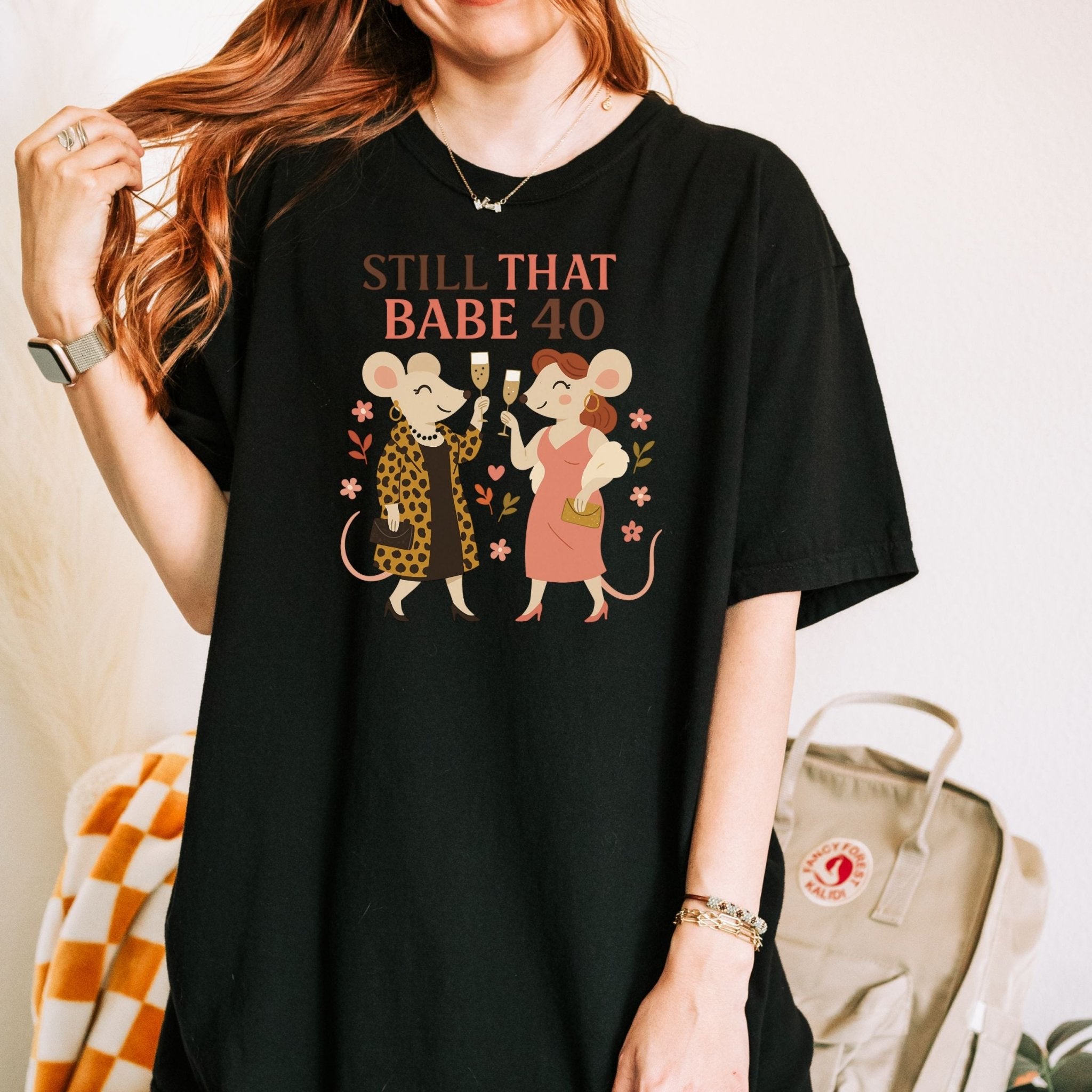 Still That Babe 40 T-Shirt – Stylish Lesbian Birthday Tee, Glam Femme Gift Idea, Comfort Colours Shirt - Craig Michael Design