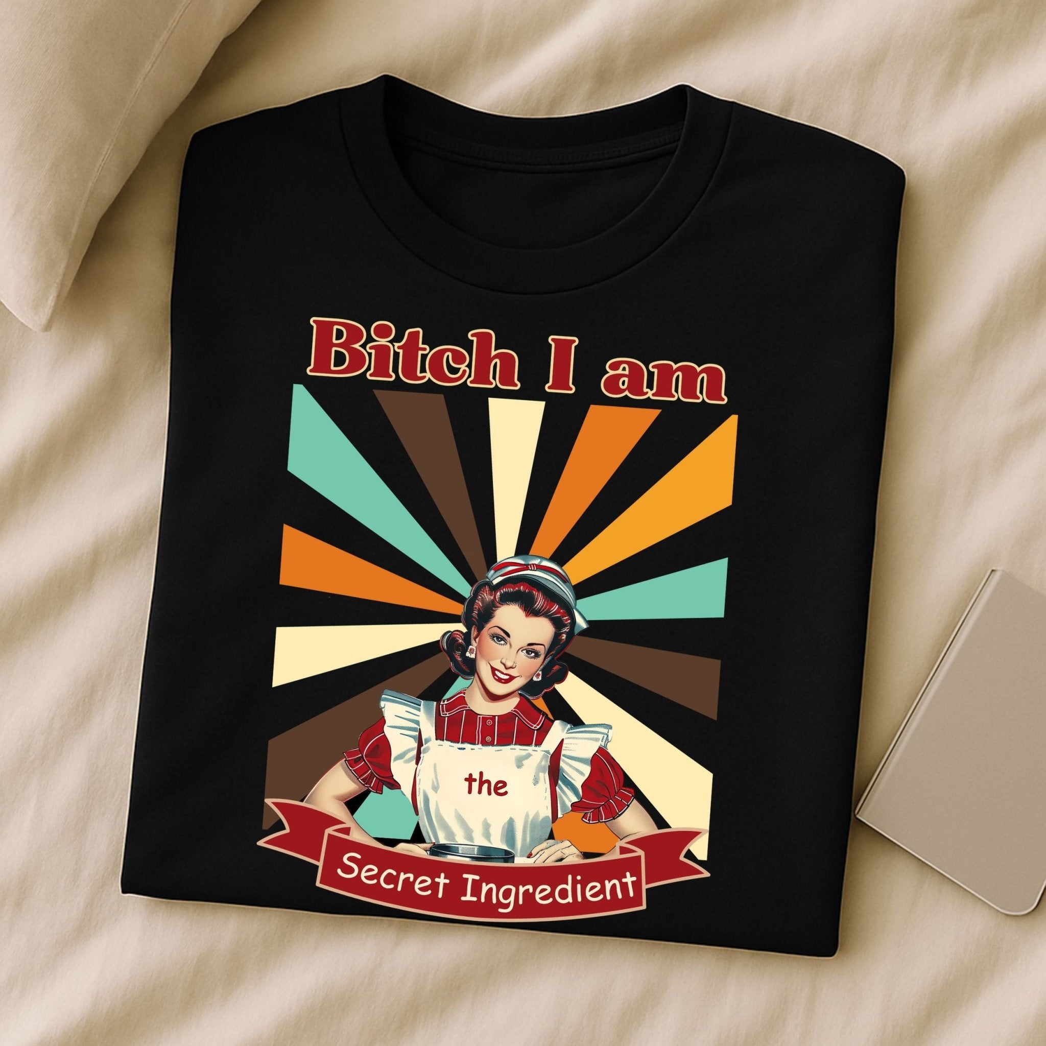 1950s Funny Pin - Up T-Shirt, Bitch I Am the Secret Ingredient Tee - Craig Michael Design
