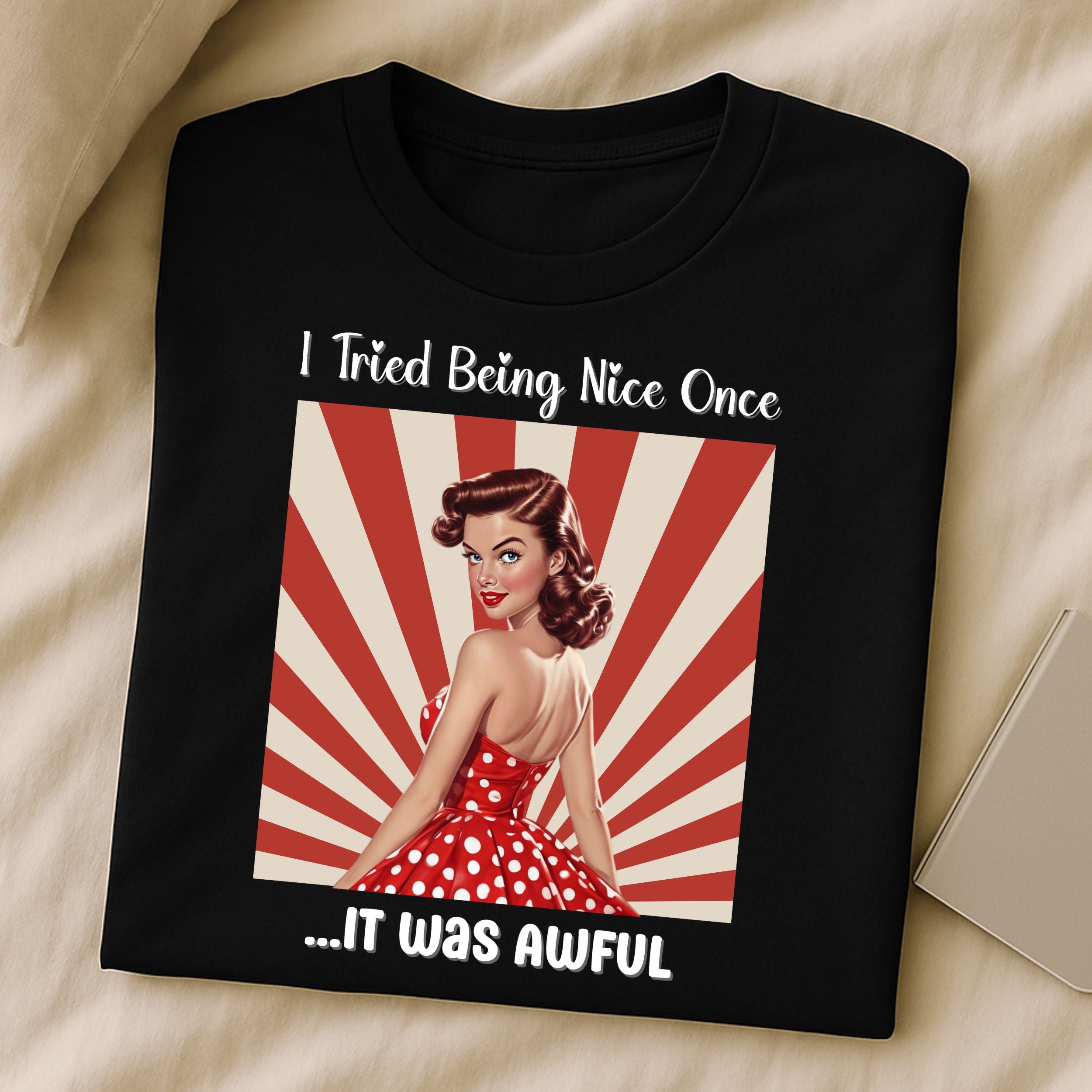 I Tried Being Nice Once It Was Awful T-Shirt product type