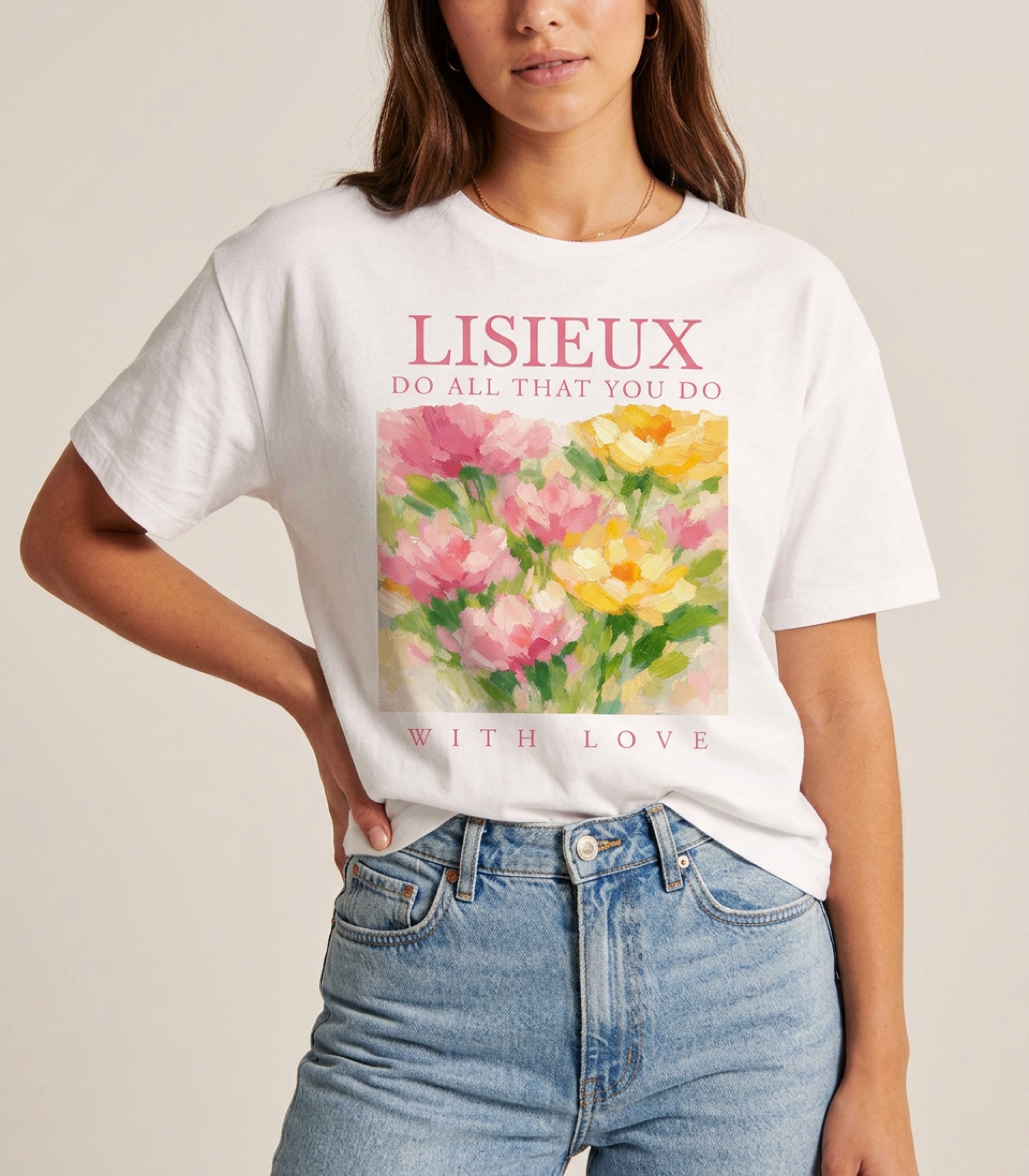 White t-shirt with "LISIEUX DO ALL THAT YOU DO WITH LOVE" and floral artwork.