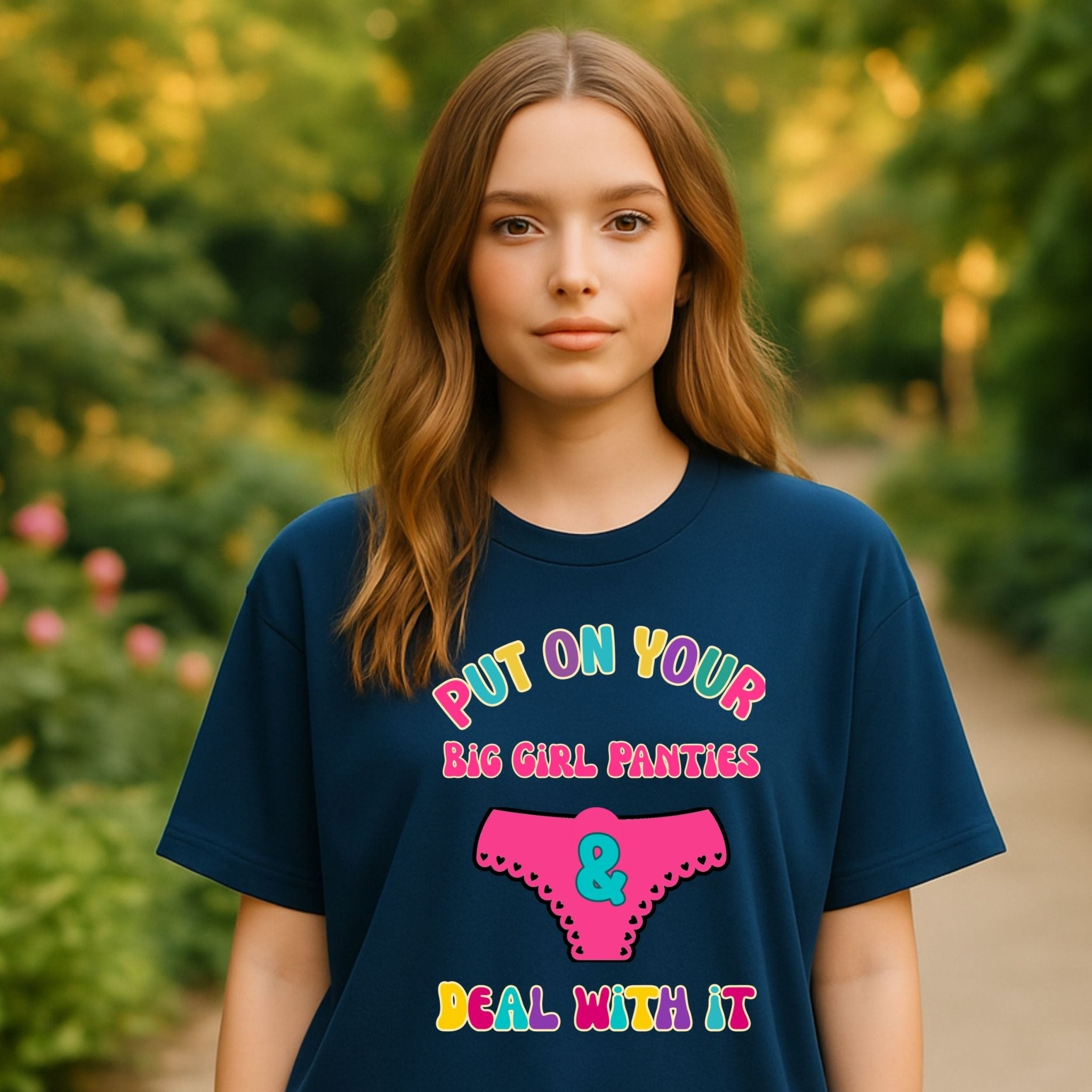 Funny Women’s T-Shirt, Retro Graphic Tee For Her,'Put on your big girl panties and deal with it' - Craig Michael Design
