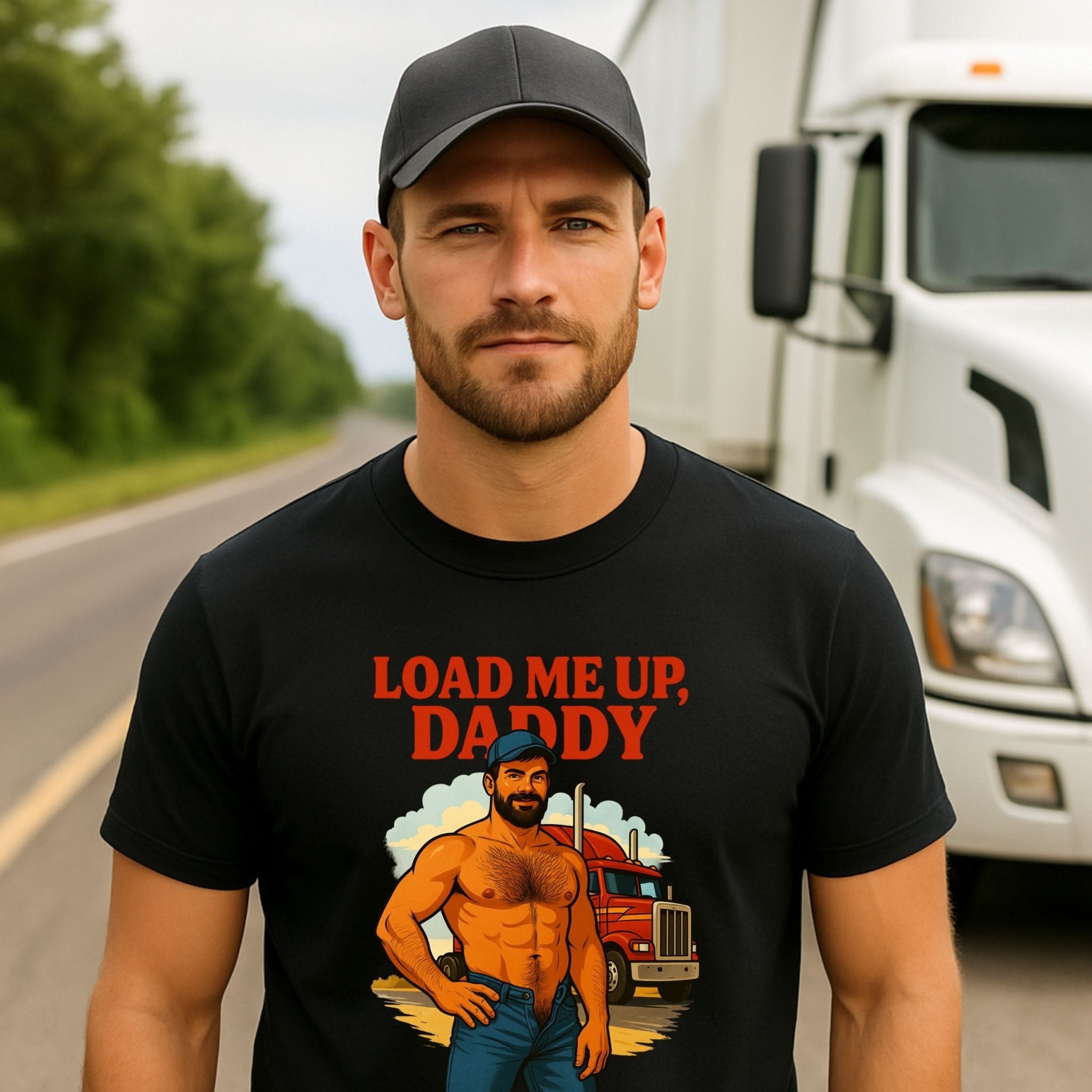 Gay Trucker Shirt — Sexy Daddy Load Tee for Him, Muscle Cab Fantasy Top, Load Me Up Daddy T-Shirt - Craig Michael Design