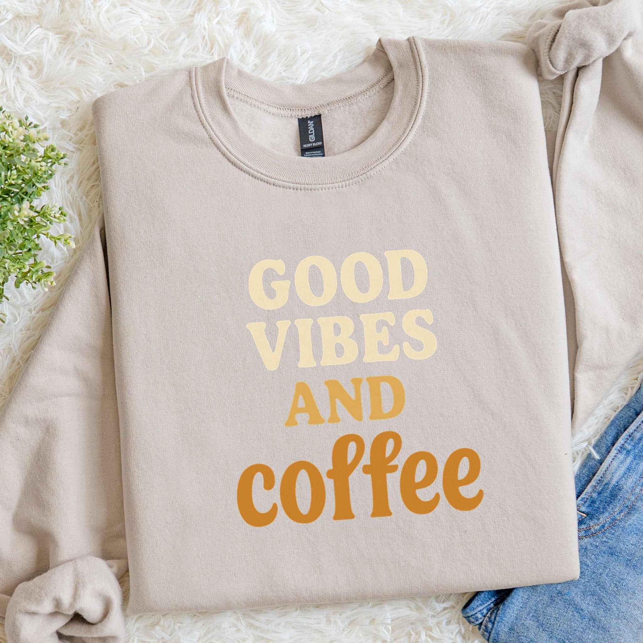 Good Vibes and Coffee Sweatshirt - Craig Michael Design