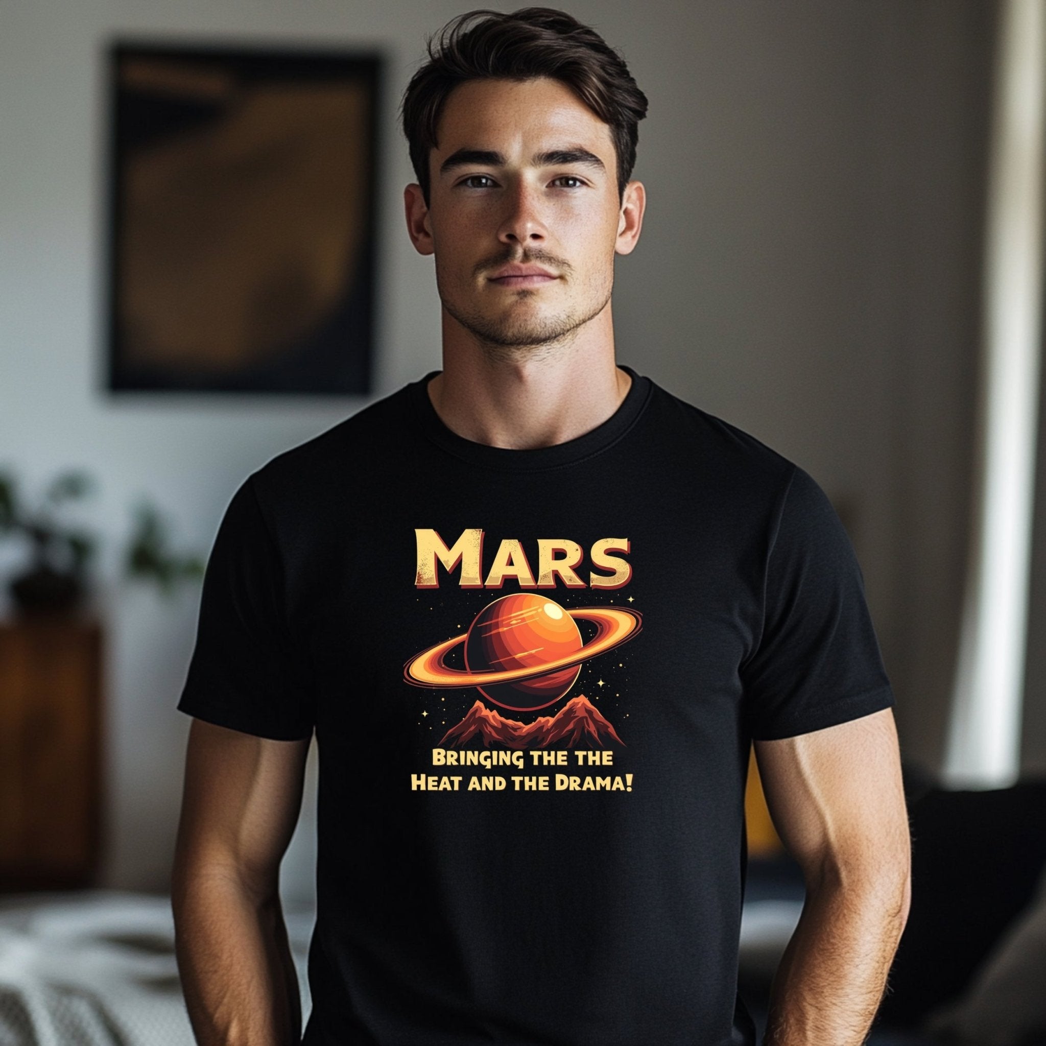 Mars Astrology T-Shirt, Bringing the Heat and the Drama, Planet Mars Graphic Tee, Astrology Gifts, Celestial Lovers Shirt - Craig Michael Design