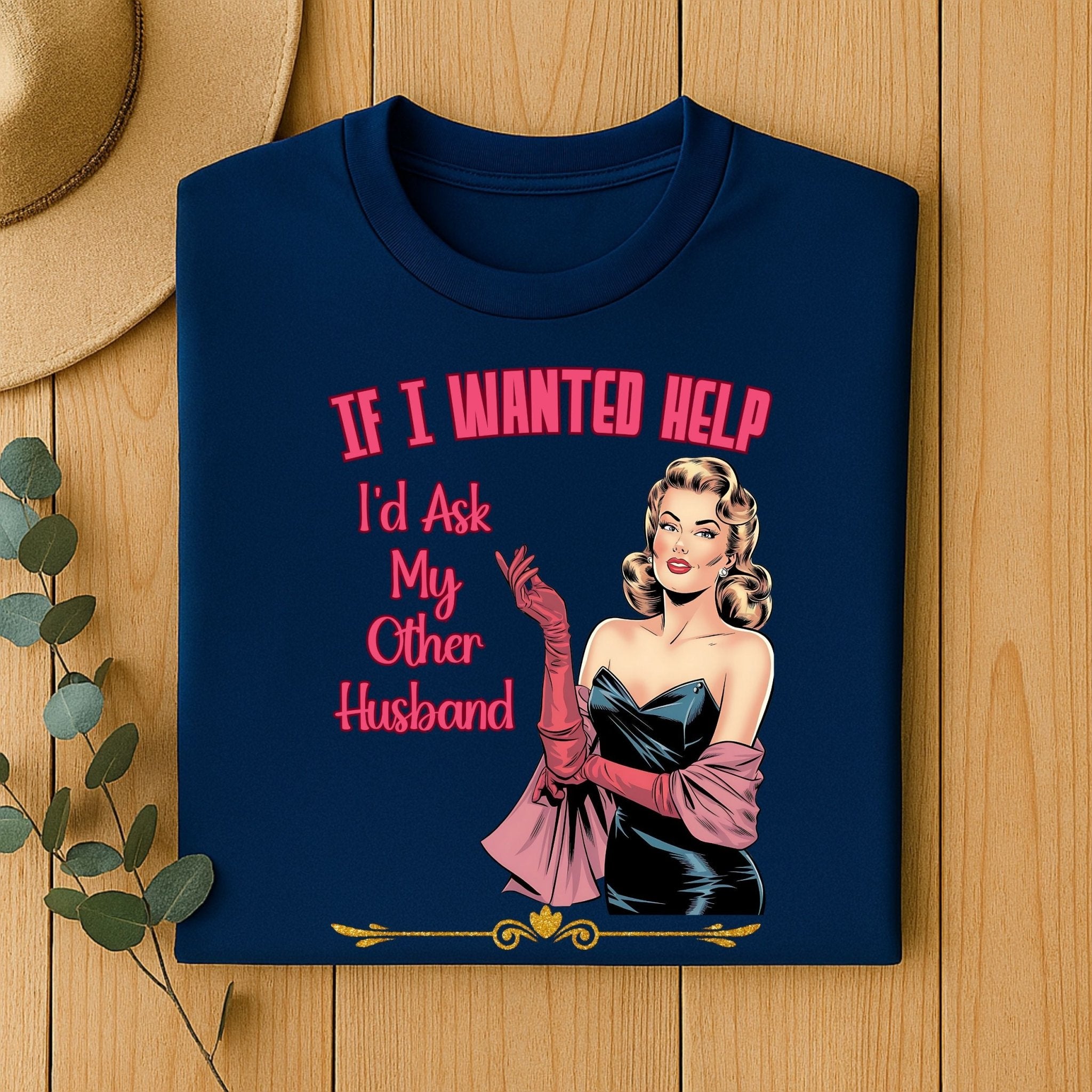 Retro Sarcastic Wife T-Shirt, Funny Vintage Pinup Shirt for Women - Craig Michael Design