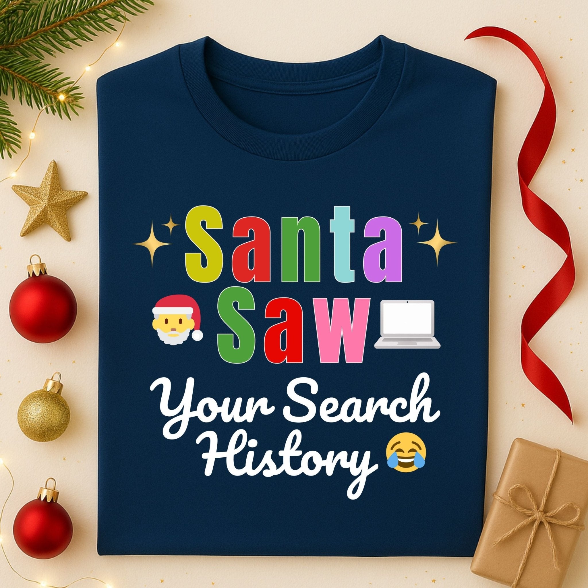 Santa Saw Your Search History Shirt, Funny Christmas T-Shirt - Craig Michael Design