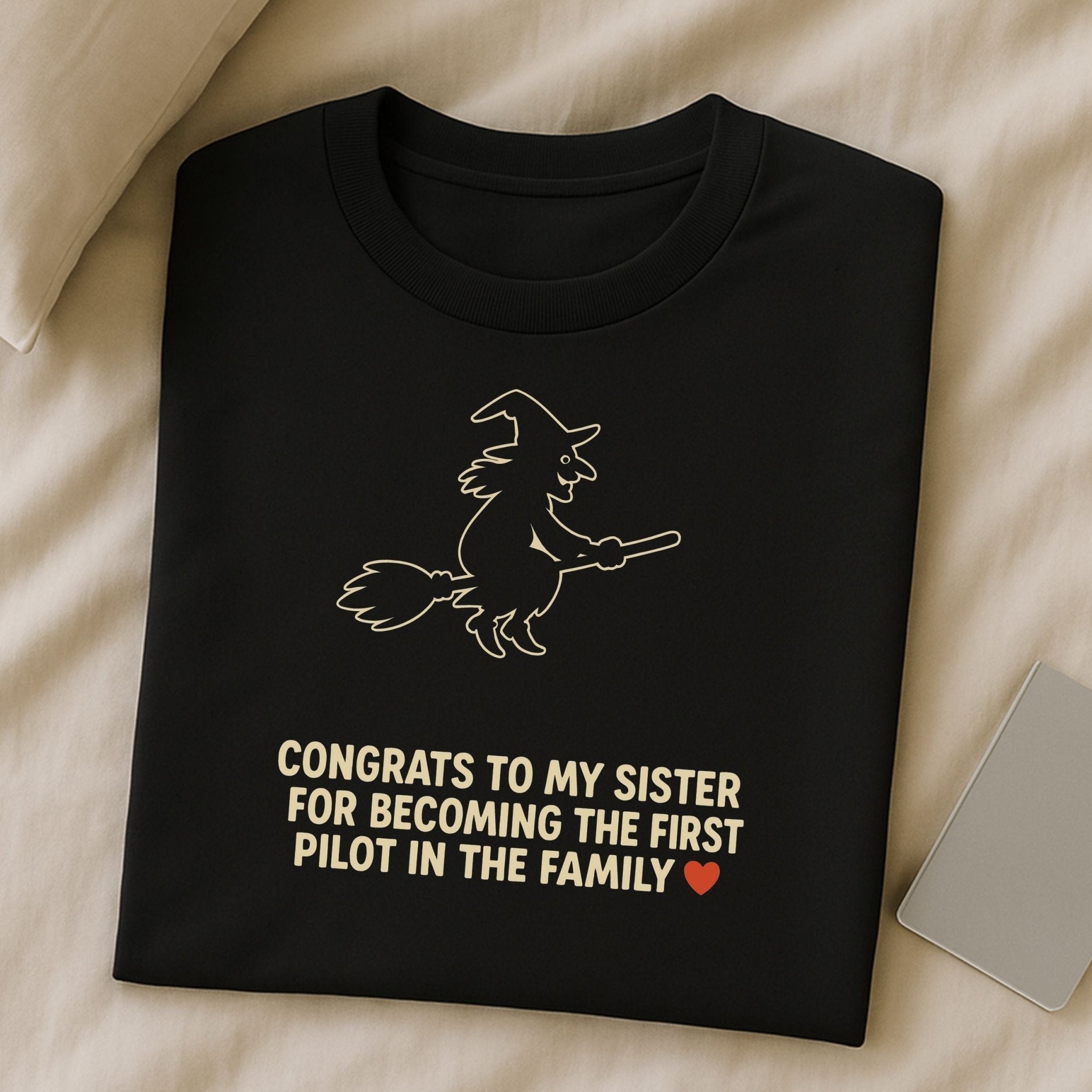 Sarcastic Sister Shirt, Witch Flying Joke Tee, Shady Family Humour T-Shirt - Craig Michael Design