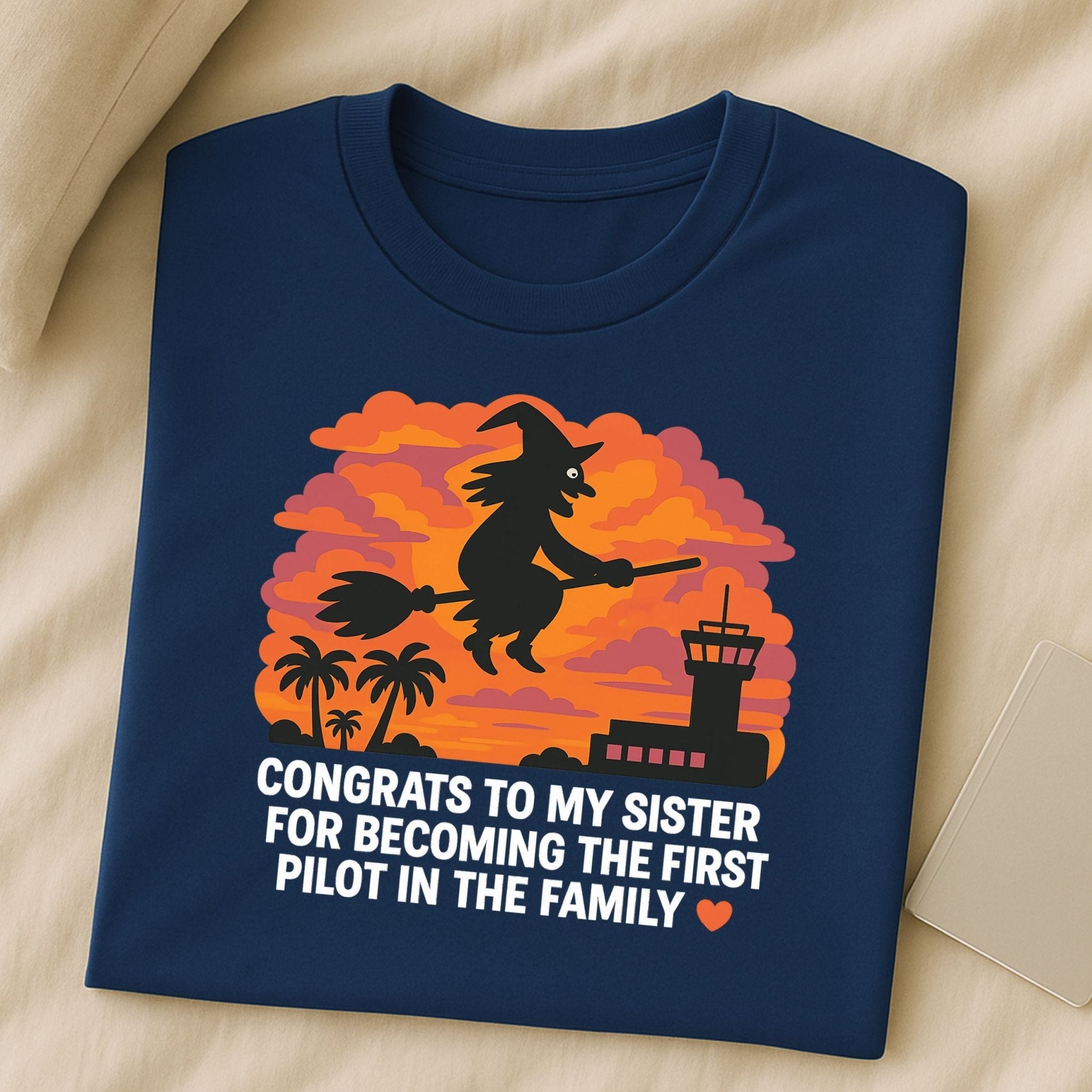 Sarcastic Sister T-Shirt, Funny Witch Broom Tee, Passive Aggressive Gift for Her - Craig Michael Design