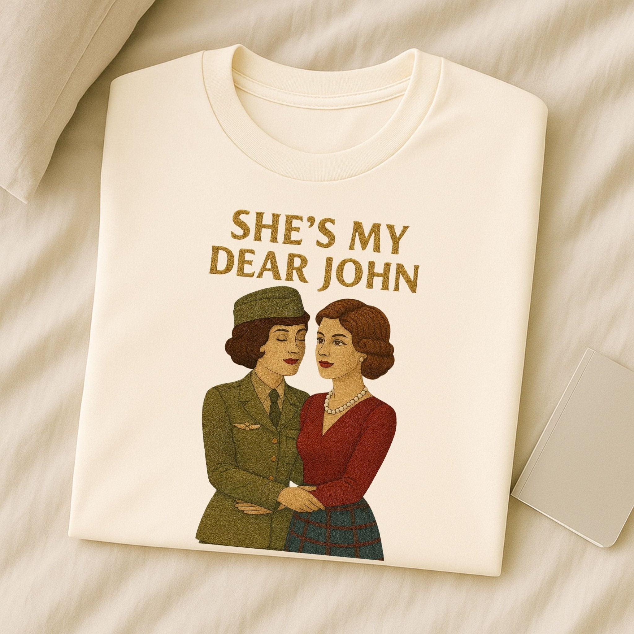 She’s My Dear John – 1940s Lesbian T-Shirt, Vintage Wartime Love Gift - Craig Michael Design
